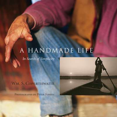 A Handmade Life: In Search of Simplicity 1933392479 Book Cover