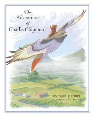 The Adventures of Charlie Chipmunk 1917367988 Book Cover