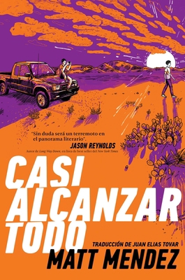 Casi Alcanzar Todo (Barely Missing Everything) [Spanish] 1534461566 Book Cover