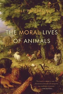 The Moral Lives of Animals 1608193462 Book Cover