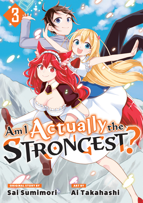 Am I Actually the Strongest? 3 (Manga) 1646517725 Book Cover