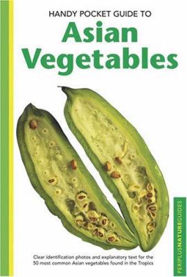 Handy Pocket Guide To Asian Vegetables (Periplu... 0794601944 Book Cover