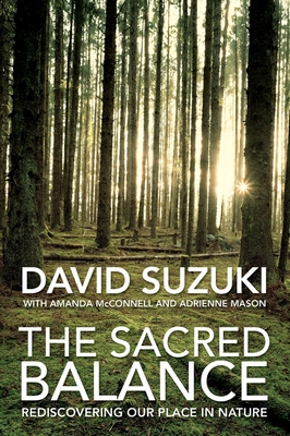 The Sacred Balance: Rediscovering Our Place in ... 174175416X Book Cover