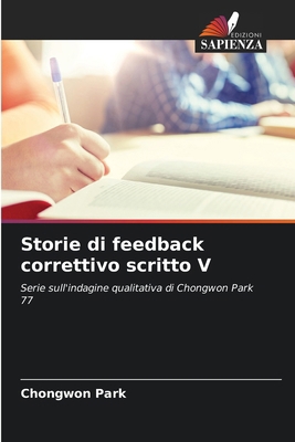 Storie di feedback correttivo scritto V [Italian] 6209067476 Book Cover