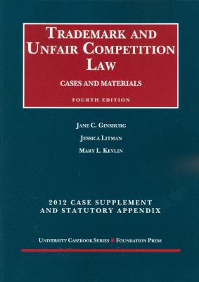 Trademark and Unfair Competition Law, Cases and... 1609300750 Book Cover