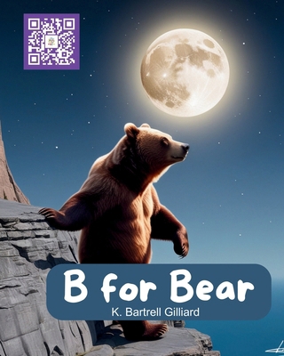 B For Bear: fun ways to learn about Bears B0DJJD18DT Book Cover