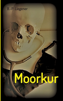 Moorkur: Kriminalroman [German] 334738749X Book Cover