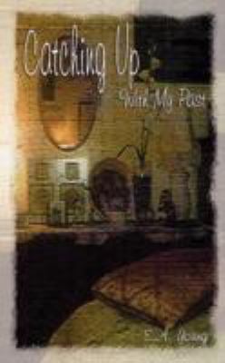 Catching Up with My Past 1602641994 Book Cover