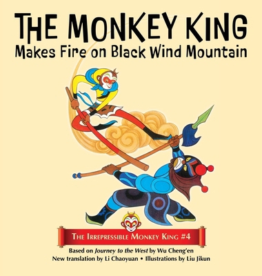 The Monkey King Makes Fire on Black Wind Mountain 1680574876 Book Cover