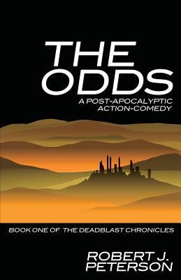 The Odds: Book One of the Deadblast Chronicles 0996031901 Book Cover