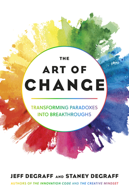 The Art of Change: Transforming Paradoxes Into ... B0D9VL6LRG Book Cover