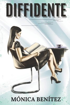 Diffidente [Italian] B0DY856M52 Book Cover