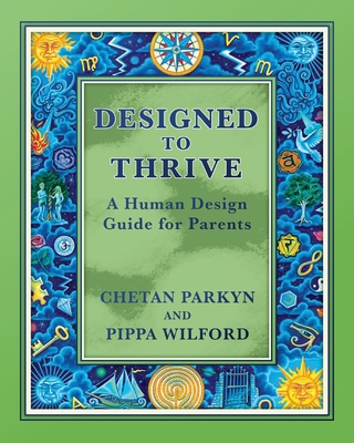 Designed to Thrive: A Human Design Guide for Pa... B0GWTT9B62 Book Cover