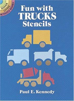 Fun with Trucks Stencils 0486272168 Book Cover