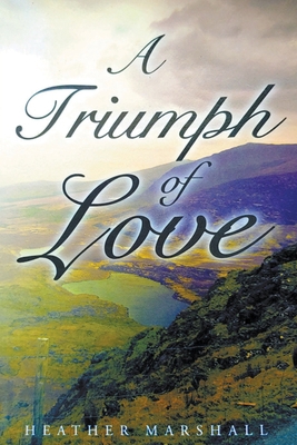 A Triumph of Love 1647498880 Book Cover