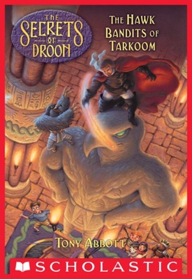 Hawk Bandits of Tarkoom (the Secrets of Droon #11) 0545418240 Book Cover