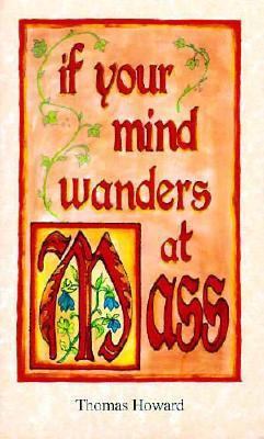 If Your Mind Wanders at Mass 094053584X Book Cover