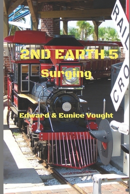 2nd Earth 5: Surging 154301769X Book Cover