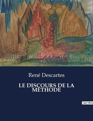 Le Discours de la Méthode: La quête de la vérit... [French] B0CKS8H1L6 Book Cover
