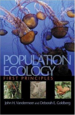 Population Ecology: First Principles 0691114404 Book Cover