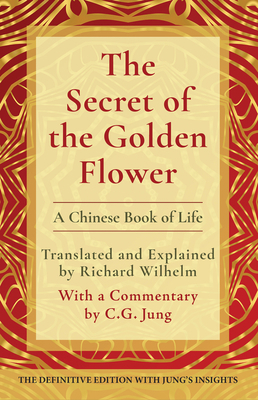 The Secret of the Golden Flower: A Chinese Book... 1648371310 Book Cover