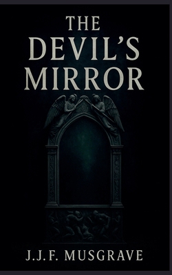 The Devil's Mirror B0H6XY9LFB Book Cover