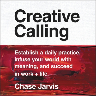 Creative Calling: Establish a Daily Practice, I... 1982687754 Book Cover