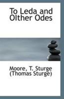 To Leda and Oither Odes 1113309156 Book Cover