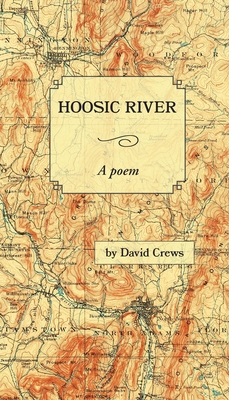 Hoosic River: A poem 1960293206 Book Cover