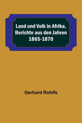 Land und Volk in Afrika, Berichte aus den Jahre... [German] 9356788928 Book Cover