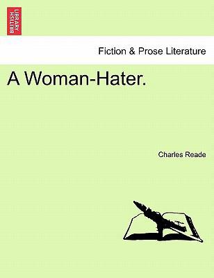 A Woman-Hater. 1241373140 Book Cover