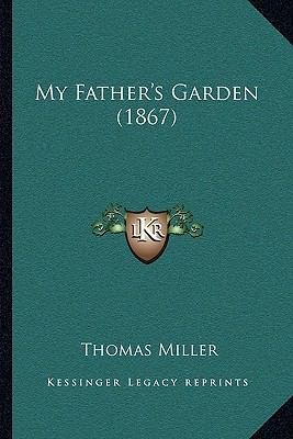 My Father's Garden (1867) 1164922106 Book Cover