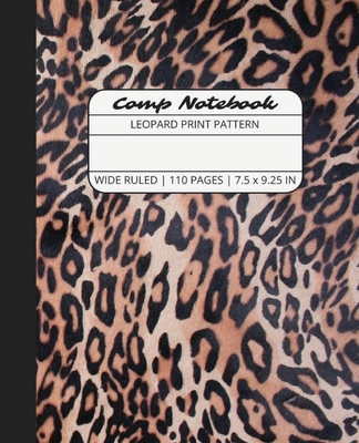 Comp Notebook: Leopard Print Pattern Wide Ruled... 163657114X Book Cover