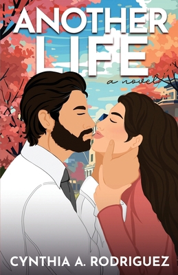 Another Life: a Second Chance Romance B0DGLRZKK4 Book Cover