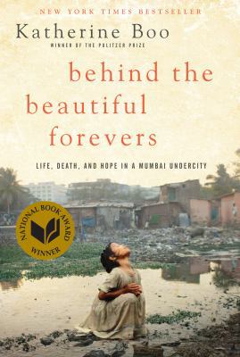 Behind the Beautiful Forevers: [Life, Death, an... 0679645500 Book Cover