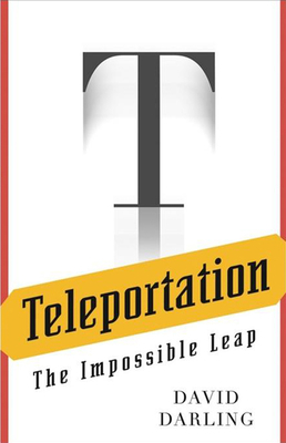 Teleportation : The Impossible Leap B00DGS3D7K Book Cover