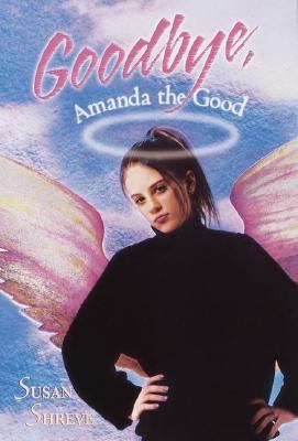 Goodbye, Amanda the Good 0440416469 Book Cover