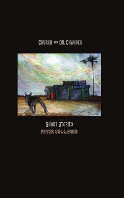 Church and Oil Changes: Short Stories 1716707412 Book Cover