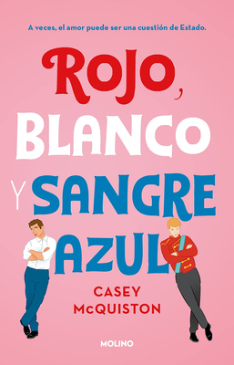 Rojo, Blanco Y Sangre Azul / Red, White & Royal... [Spanish] 6073808321 Book Cover