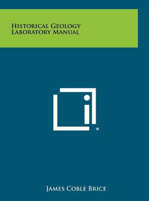 Historical Geology Laboratory Manual 1258298406 Book Cover