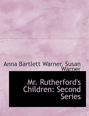 Mr. Rutherford's Children: Second Series 1116798980 Book Cover