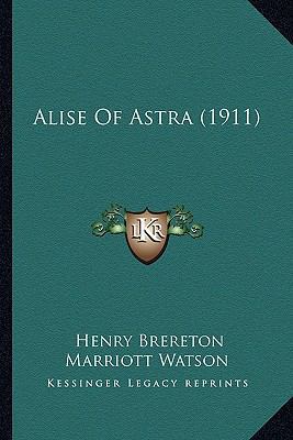 Alise Of Astra (1911) 1164183338 Book Cover