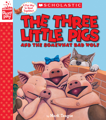 The Three Little Pigs and the Somewhat Bad Wolf... 1338157744 Book Cover