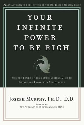 Your Infinite Power to Be Rich: Use the Power o... B004DPSHF8 Book Cover