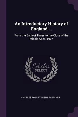 An Introductory History of England ...: From th... 1377803708 Book Cover