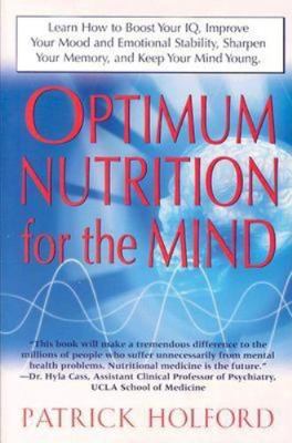 Optimum Nutrition for the Mind: Learn How to Bo... 1591201055 Book Cover