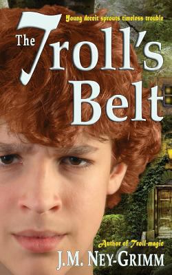 The Troll's Belt 0615896294 Book Cover