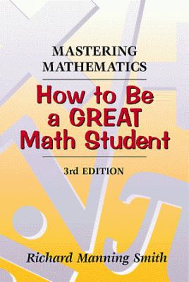Mastering Mathematics: How to Be a Great Math S... 0534349471 Book Cover