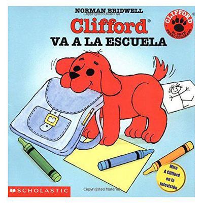 Clifford Va a La Escuela [Spanish] 0439928117 Book Cover