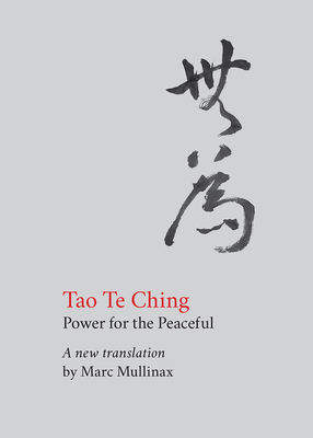 Tao te Ching: Power for the Peaceful 1506469868 Book Cover